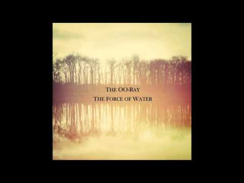 The OO-Ray - The Warm Before the Storm