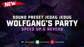 Download lagu WolfGang's Party ( Speed Up & Reverb ) 🎧 mp3