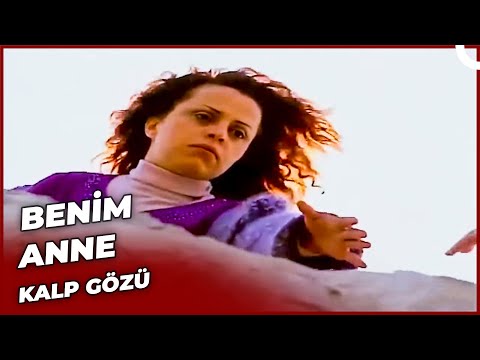 Benim Anne | Kalp Gözü