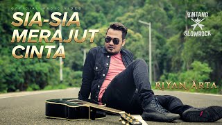 Download lagu SIA-SIA MERAJUT CINTA - Riyan Arta mp3