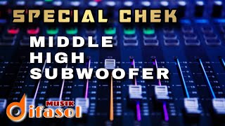 Download lagu CHEK AUDIO MIDDLE HIGH SUBWOOFER // DIFASOL MUSIK AUDIO MOJOKERTO mp3