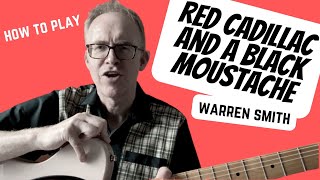 Red Cadillac and a Black Moustache | Warren Smith | Guitar Lesson | Tab Download