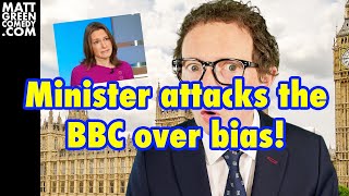 Minister attacks the BBC over bias!