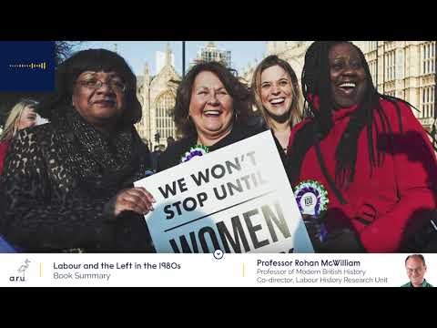 ARU Book Summary: Labour and the Left in the 1980s