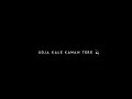 Udja Kale Kawa Black Screen Status Udja Kale Kawa Black Status Udja Kale Kawa Status Thiiink