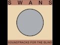Swans - How they suffer