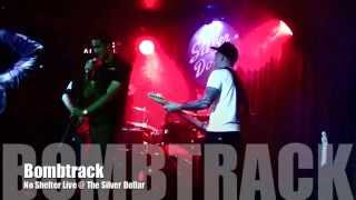 Rage Against The Machine - Bombtrack (No Shelter Cover) Live at The Silver Dollar