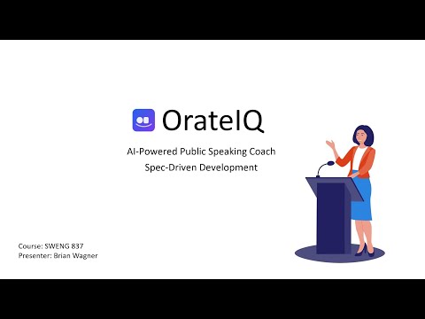 SWENG 837 OrateIQ GitHub Spec Kit (SDD)