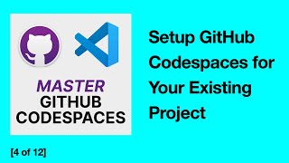 Download the video "[4/12] How to Set Up and Use GitHub Codespaces for Your Existing Project"