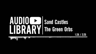 Download lagu Sand Castles - The Green Orbs mp3