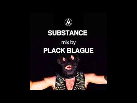 Plack Blague - SUBSTANCE Mixtape Series // Vol. 12