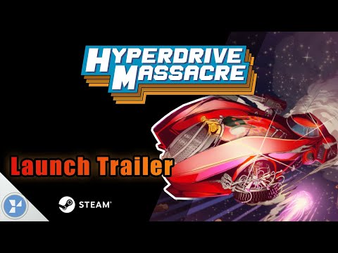 HYPERDRIVE MASSACRE - LAUNCH TRAILER thumbnail