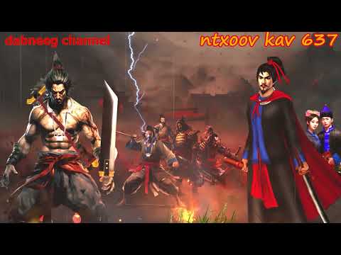 Ntxoov kav shaman ntu 637 - Pov Plab Loj tus neeg muaj peev xwm - Sword fighter for justice stories