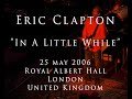 Eric Clapton 25 May 2006 London RAH COMPLETE