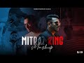 Mitraz X King Mashup Ankhiyaan X Maan Meri Jaan X Tu Aake Dekhle Naresh Parmar 2023 Songs
