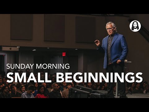 Small Beginnings | Pastor Bill Johnson | Sunday Morning Service | November 2nd