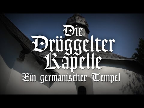 Germanisches Ahnenerbe – Germanische Kultplätze (9) – Die Drüggelter Kapelle