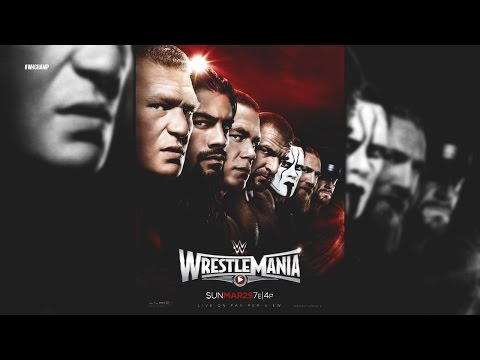 WWE: WrestleMania 31 1st Custom Theme Song | #WHChaMP