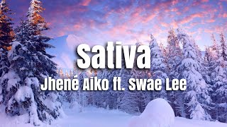 Jhené Aiko - Sativa ft. Swae Lee (Lyrics)
