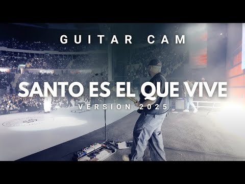SANTO ES EL QUE VIVE - VERSION 2025 @Montesantoficial (GUITAR CAM)
