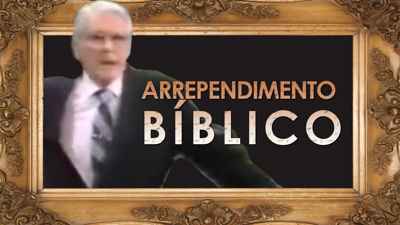 Arrependimento Bíblico - Leonard Ravenhill