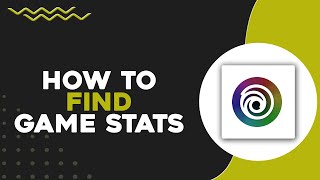 How To Find Game Stats on Ubisoft Connect (Quick Tutorial)