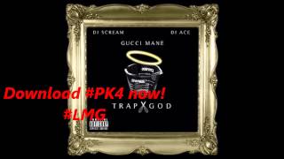 Gucci Mane - Fuck Something ft Kirko Bangz & Wacka Flocka & Young Scooter