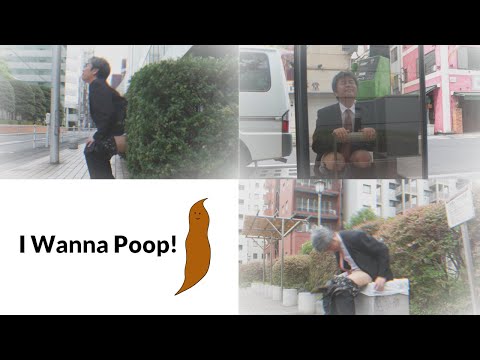 I wanna Poop! ~a man pooping everywhere~