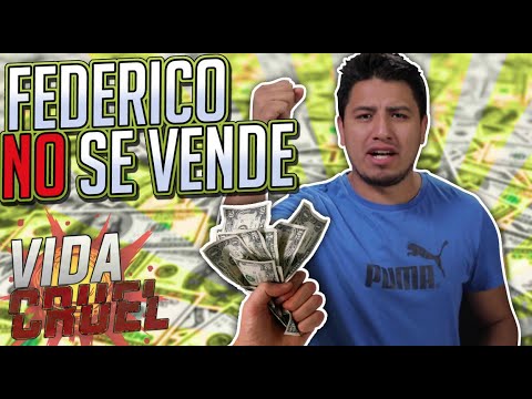 FEDE NO SE VENDE NI POR 1 MILLÓN DE DOLARES - VIDA CRUEL 20