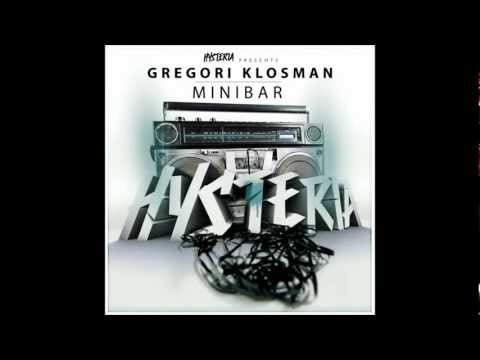 Gregori Klosman - Minibar (Original Mix)