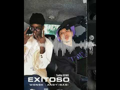 Wongk x Andy Isasi - Exitoso (ToonAi Remix)