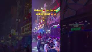 Ho Chi Minh City  walking street  is wild. I did not know Vietnam was like this