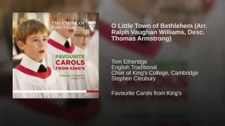 O Little Town of Bethlehem (Arr. Ralph Vaughan Williams, Desc. Thomas Armstrong)