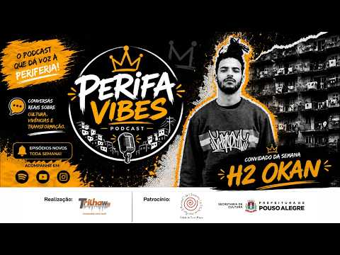 Perifa Vibes - H2 Okan