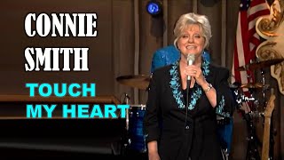 CONNIE SMITH - Touch My Heart - with Lyrics