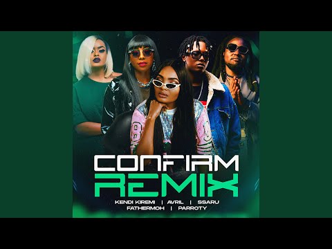 confirm remix (feat. FATHERMOH, SSARU, AVRIL & PARROTY)