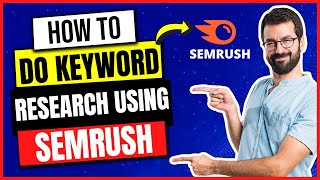 How to Do Keyword Research Using SEMRush Keyword Magic Tool in 2023 (Updated)
