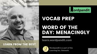 Word Of The Day: Menacingly | Meaning | Synonyms | Antonyms || Vocab with Wordpandit
