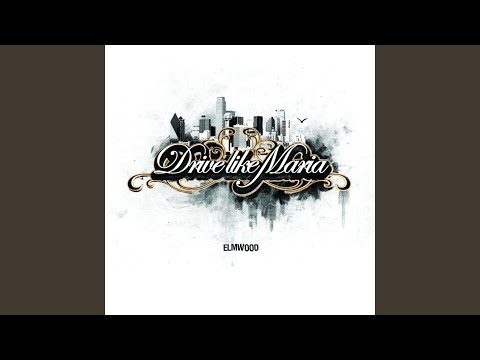 Die a Little More - Drive Like Maria