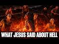 First 5 MINUTES In Hell What Jesus ACTUALLY SAID Will TERRIFY You