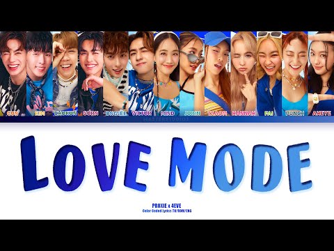 [THAI/ROM/ENG] PROXIE x 4EVE - ใจเปิดใจ (LOVE MODE) [LYRICS]