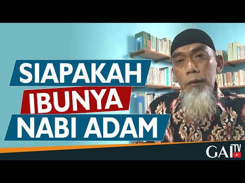 Siapakah Nama Ibunya Nabi Adam? | Suradi Abu Ahmad