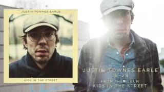 Justin Townes Earle - 15-25 [Audio Only]
