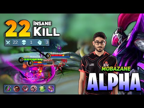 22 INSANE KILLS! Mobazane Alpha Hyper carry Gameplay [ Top Global Alpha Best Build 2022 ] MLBB