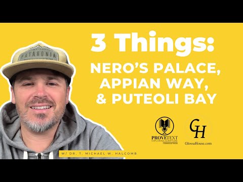 362. Nero’s Palace, Appian Way, Puteoli Bay (3 Things)