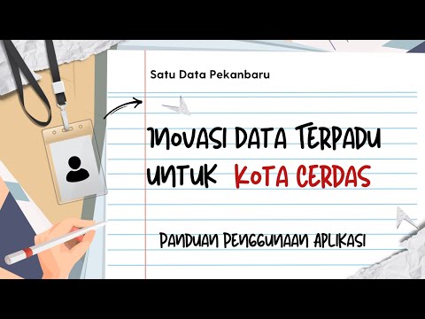 Satu Data Pekanbaru: Inovasi Data Terpadu untuk Kota Cerdas | Panduan Penggunaan Aplikasi