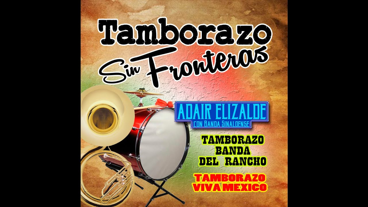 Tampico Hermoso - Tamborazo Viva Mexico