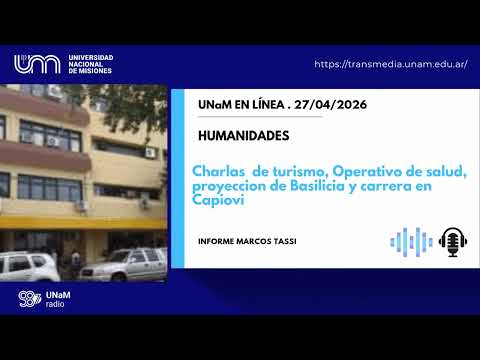MICRO FHyCS : Charla turismo, Operativo Salud, Proyeccion "Basilicia" y carrera en Capiovi