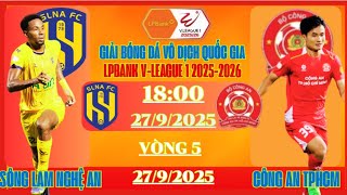 SONG LAM NGHE AN MEETS CON AN HO CHI MINH CITY ROUND 5 V-LEAGUE 2025-2026