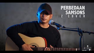 Download lagu PERBEDAAN - SAMSONS | Z Cover mp3